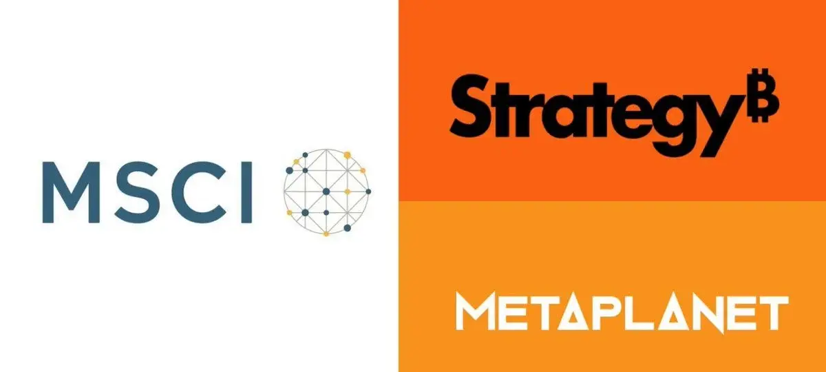 Strategy 和 Metaplanet 面临新规则下 MSCI 指数退出